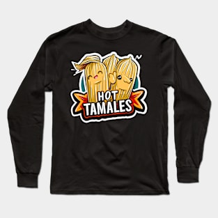 Cute mexican food hot tamales Long Sleeve T-Shirt